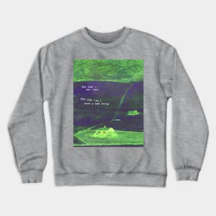 but now i am lost Crewneck Sweatshirt